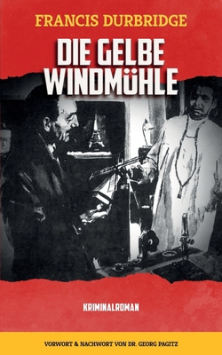 Die Gelbe Windmühle [German] 1912582821 Book Cover