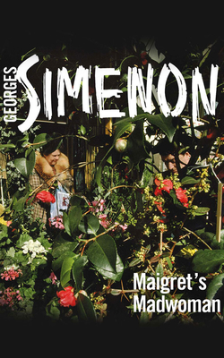 Maigret's Madwoman 1713639335 Book Cover