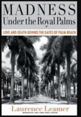 Madness Under the Royal Palms: Love and Death B... 1401322913 Book Cover