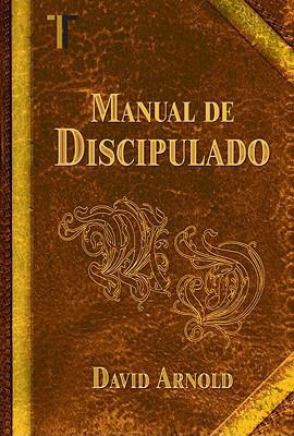 Manual de Discipulado (Spanish Edition) [Spanish] 1588024113 Book Cover