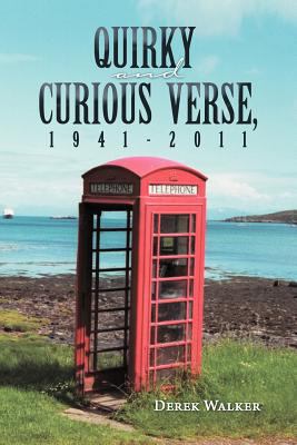 Quirky and Curious Verse, 1941-2011 1465376313 Book Cover