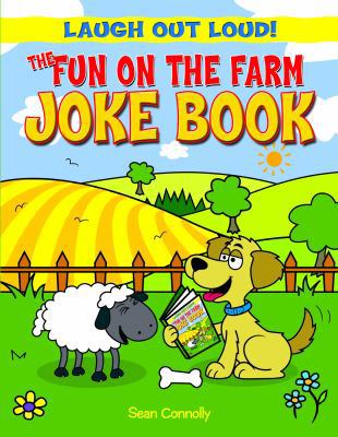The Fun on the Farm Joke Book 1615336540 Book Cover