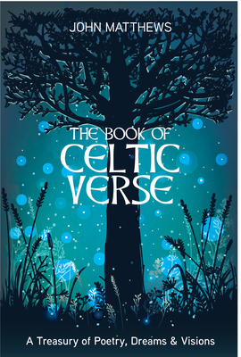 Book of Celtic Verse: A Treasury of Poetry, Dre... 1786786656 Book Cover