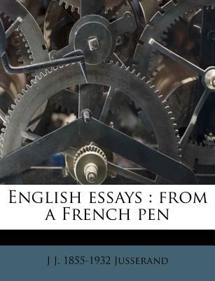 English Essays: From a French Pen 1178530914 Book Cover