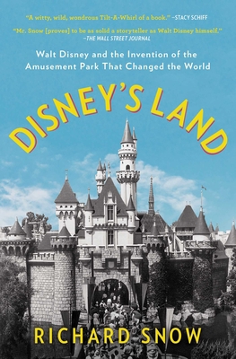 Disney's Land: Walt Disney and the Invention of... 1501190814 Book Cover