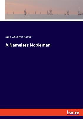 A Nameless Nobleman 3337778828 Book Cover