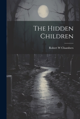 The Hidden Children 1021205966 Book Cover