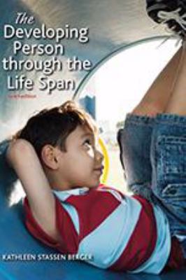 Developing Person Through the Life Span 1319016278 Book Cover