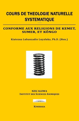 Cours de Théologie Naturel Systématique: Confor... [French] B09BGG712M Book Cover