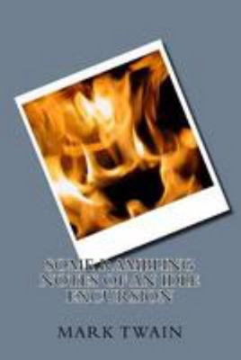 Some Rambling Notes of an Idle Excursion 1983595586 Book Cover