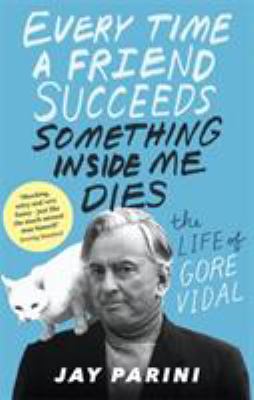 Every Time a Friend Succeeds Something Inside M... 0349139407 Book Cover