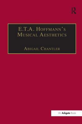 E.T.A. Hoffmann's Musical Aesthetics 0754607062 Book Cover