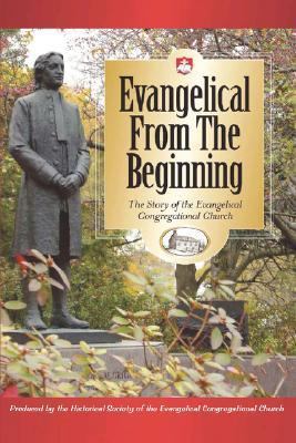 Evangelical from the Beginning 0977655539 Book Cover