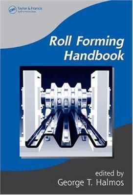 Roll Forming Handbook 0824795636 Book Cover