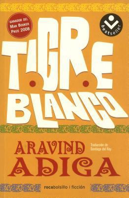Tigre blanco (Spanish Edition) [Spanish] 8496940705 Book Cover