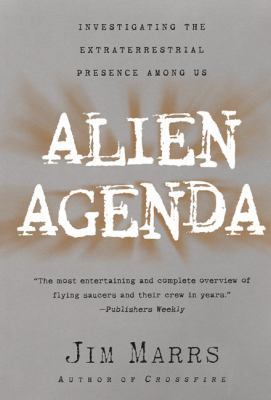 Alien Agenda: Investigating the Extraterrestria... 0060955368 Book Cover