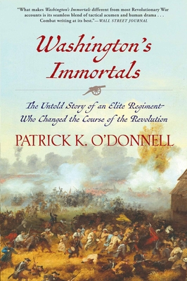 Washington's Immortals: The Untold Story of an ... 0802126367 Book Cover