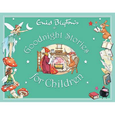 Enid Blyton's Goodnight Stories for Children (E... 1841355267 Book Cover
