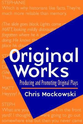 Original Works: Producing and Promoting Origina... 0325006210 Book Cover