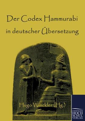 Der Codex Hammurabi in deutscher Übersetzung [German] 3867414394 Book Cover