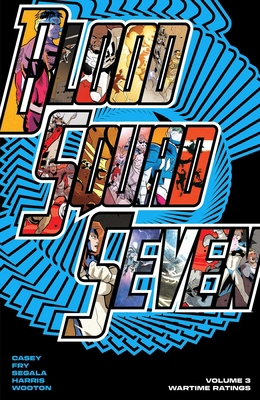 Blood Squad Seven Vol. 3: Wartime Ratings 1534333924 Book Cover
