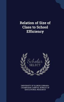 Relation of Size of Class to School Efficiency 1340175940 Book Cover