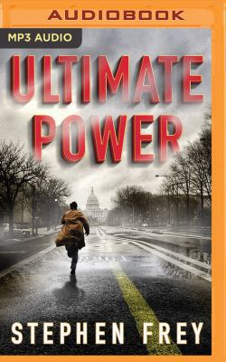 Ultimate Power: A Thriller 1543664059 Book Cover