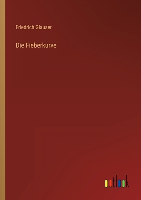 Die Fieberkurve [German] 3368470728 Book Cover
