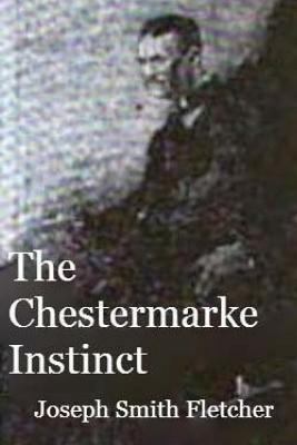 The Chestermarke Instinct 1523980745 Book Cover
