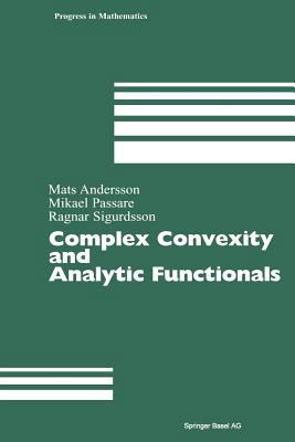 Complex Convexity and Analytic Functionals 3034896050 Book Cover