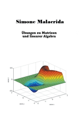 Übungen zu Matrizen und linearer Algebra [German] B0BVPW1TNZ Book Cover