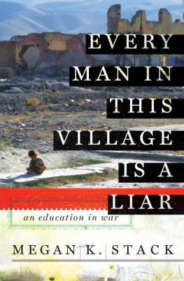 Every Man in This Village is a Liar: An Educati... 0385527160 Book Cover