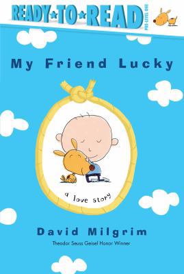 My Friend Lucky: Ready-To-Read Pre-Level 1 1481489011 Book Cover