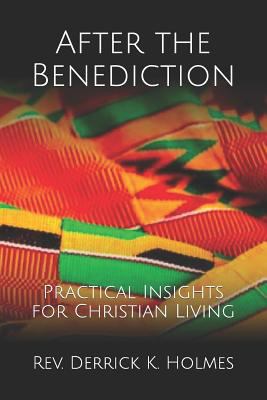 After the Benediction: Practical Insights for C... 1728887070 Book Cover