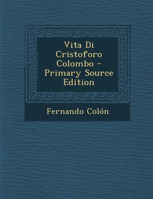Vita Di Cristoforo Colombo [Italian] 1289763135 Book Cover