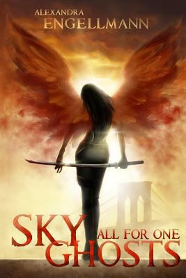 Sky Ghosts: All for One: (Young Adult Urban Fan... 151951347X Book Cover