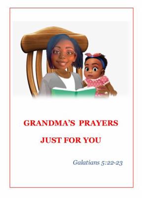 Hardcover Grandma's Prayers Just for You : Galatians 5:22-23 Book