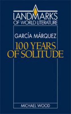 Gabriel García Márquez: One Hundred Years of So... 0521328233 Book Cover