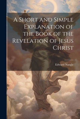A Short and Simple Explanation of the Book of t... 1022687859 Book Cover