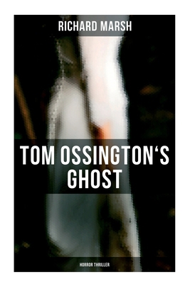 Tom Ossington's Ghost (Horror Thriller) 8027279542 Book Cover
