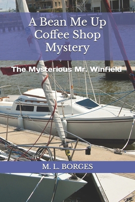 A Bean Me Up Coffee Shop Mystery: The Mysteriou... B0CJH45XNF Book Cover