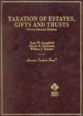Taxation of Estates, Gifts and Trusts (American... 0314259961 Book Cover