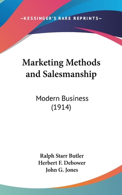 Marketing Methods and Salesmanship: Modern Busi... 1120847923 Book Cover