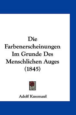 Die Farbenerscheinungen Im Grunde Des Menschlic... [German] 1161232346 Book Cover