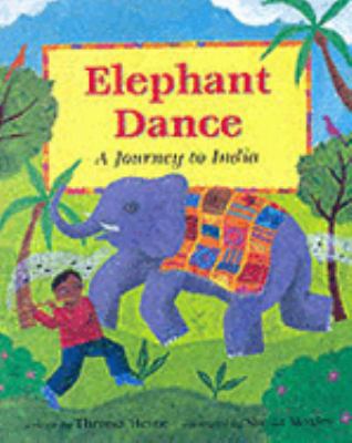 Elephant Dance : A Journey to India 1841489166 Book Cover