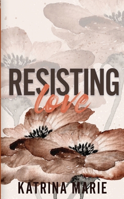 Resisting Love 1958348422 Book Cover