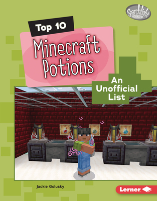 Top 10 Minecraft Potions: An Unofficial List            Book Cover