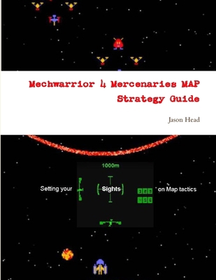 Mechwarrior 4 Mercenaries Map Strategy Guide 0557327970 Book Cover