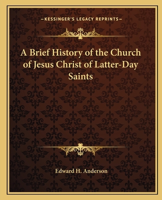 A Brief History of the Church of Jesus Christ o... 1162588527 Book Cover
