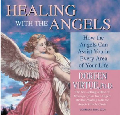 Healing with the Angels 140190422X Book Cover